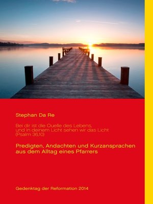 cover image of Bei dir ist die Quelle des Lebens, und in deinem Licht sehen wir das Licht (Psalm 36,10)